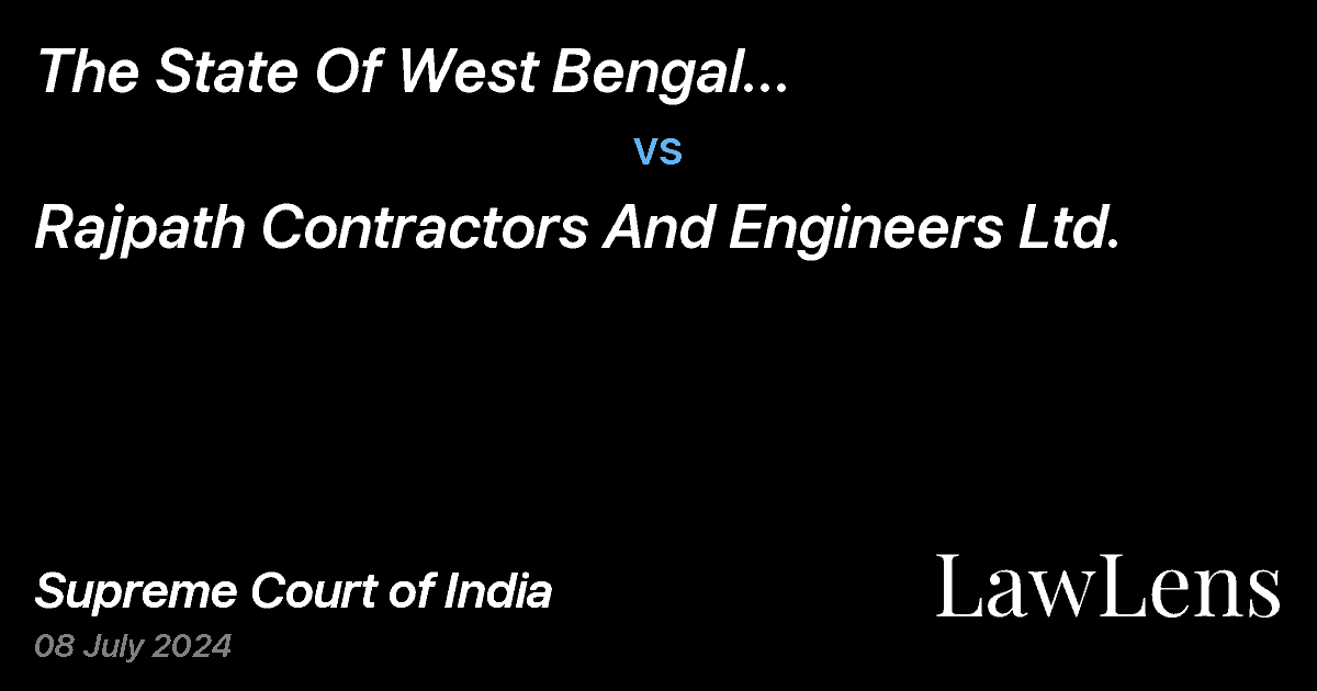 Preview image for THE STATE OF WEST BENGAL REPRESENTED THROUGH THE SECRETARY vs. RAJPATH CONTRACTORS AND ENGINEERS LTD.