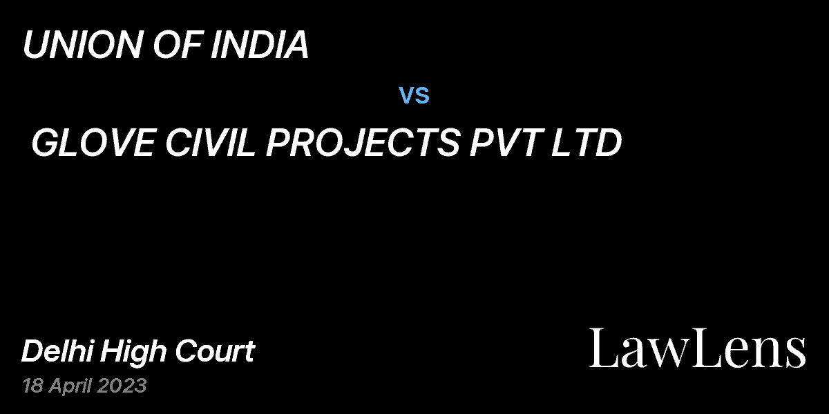 Preview image for UNION OF INDIA vs. GLOVE CIVIL PROJECTS PVT LTD