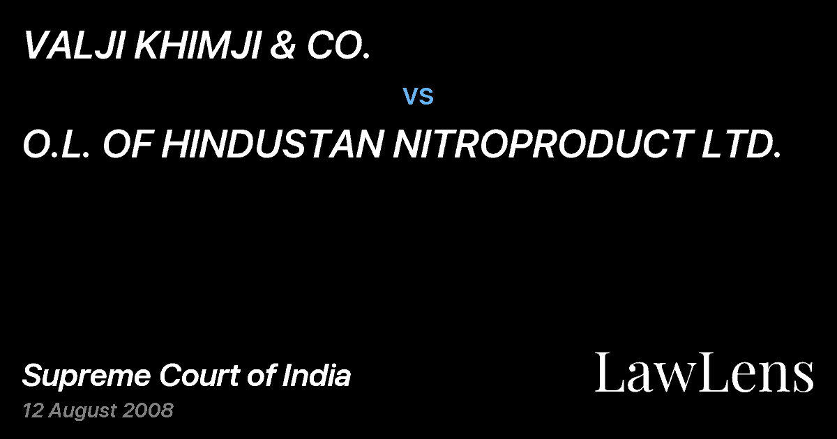 Preview image for VALJI KHIMJI & CO. vs. O.L. OF HINDUSTAN NITROPRODUCT LTD.