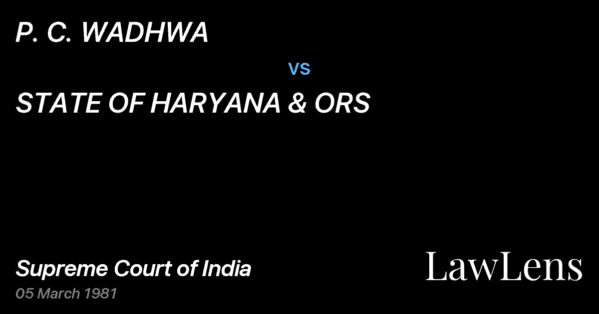 Preview image for P. C. WADHWA vs. STATE OF HARYANA & ORS