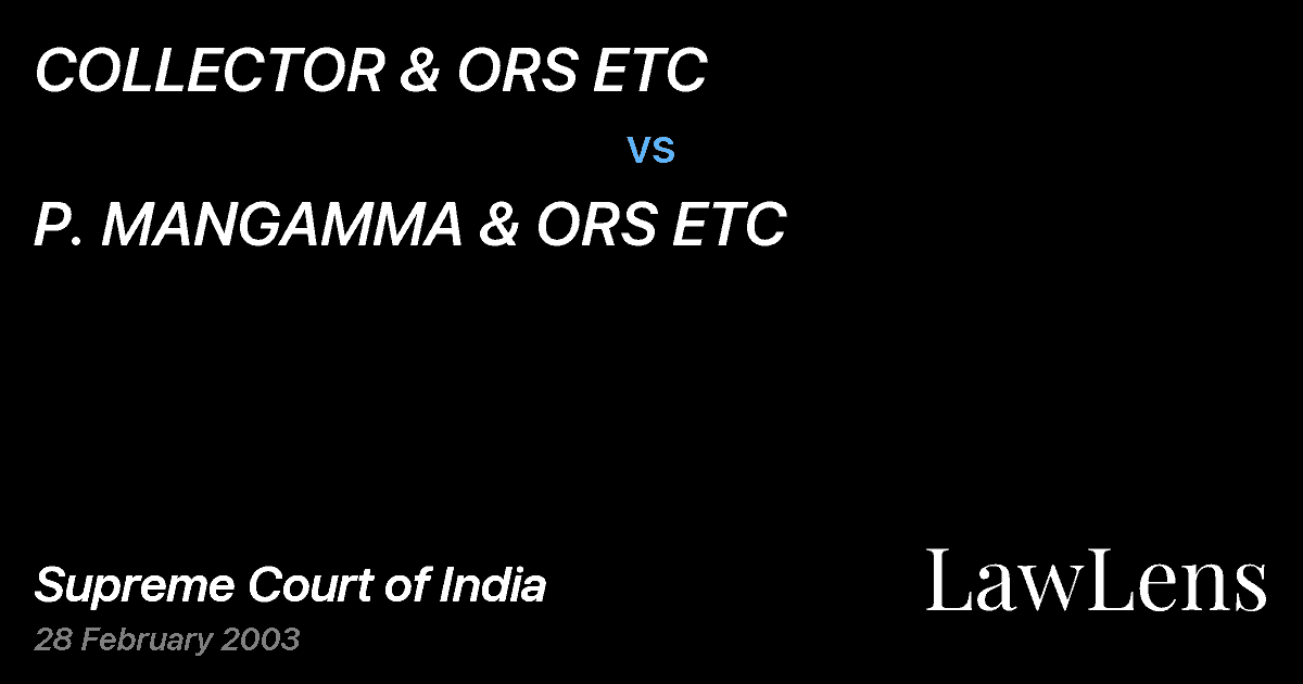Preview image for COLLECTOR & ORS ETC vs. P. MANGAMMA & ORS ETC
