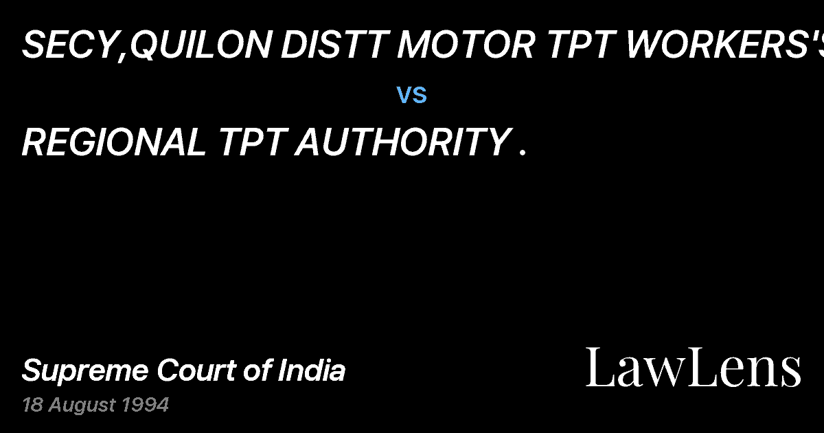 Preview image for SECY,QUILON DISTT MOTOR TPT WORKERS'SOCY vs. REGIONAL TPT AUTHORITY .