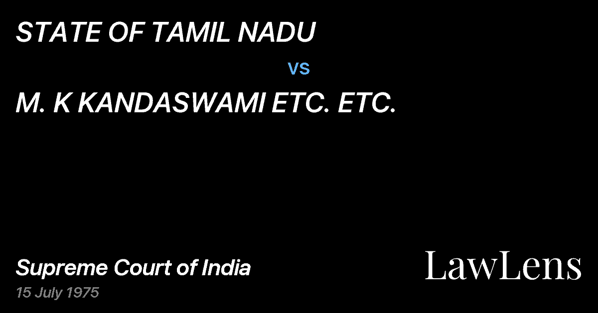 Preview image for STATE OF TAMIL NADU vs. M. K KANDASWAMI ETC. ETC.