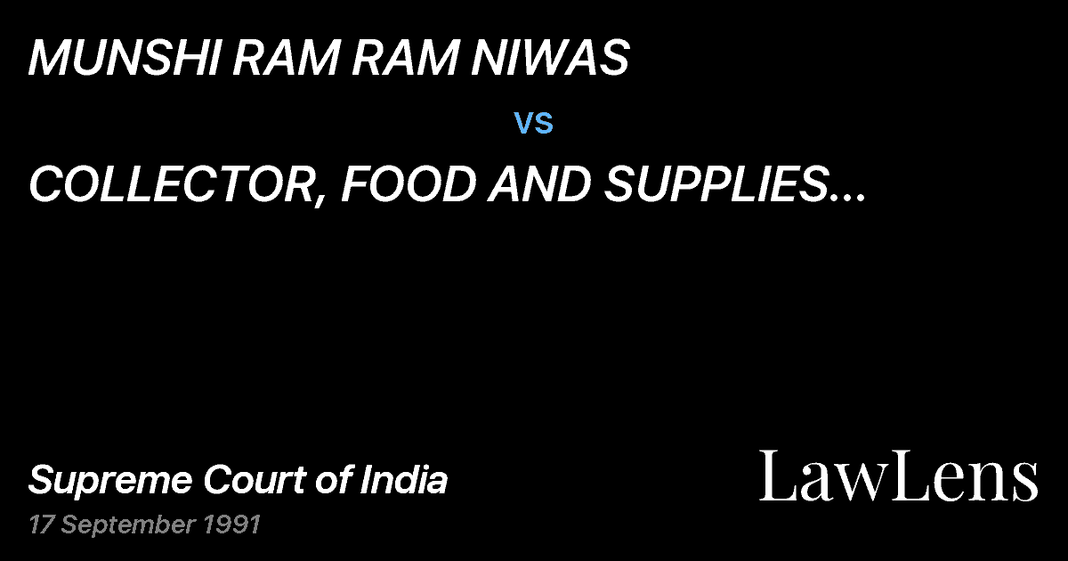 Preview image for MUNSHI RAM RAM NIWAS vs. COLLECTOR, FOOD AND SUPPLIES DEPARTMENT AND ORS.