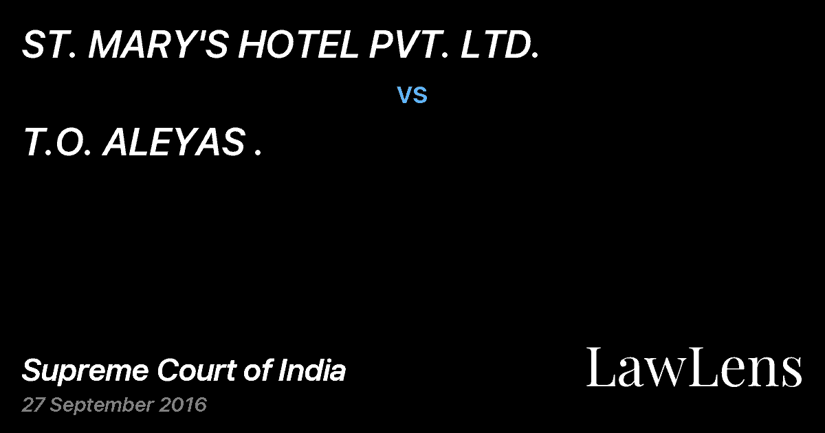 Preview image for ST. MARY'S HOTEL PVT. LTD. vs. T.O. ALEYAS .