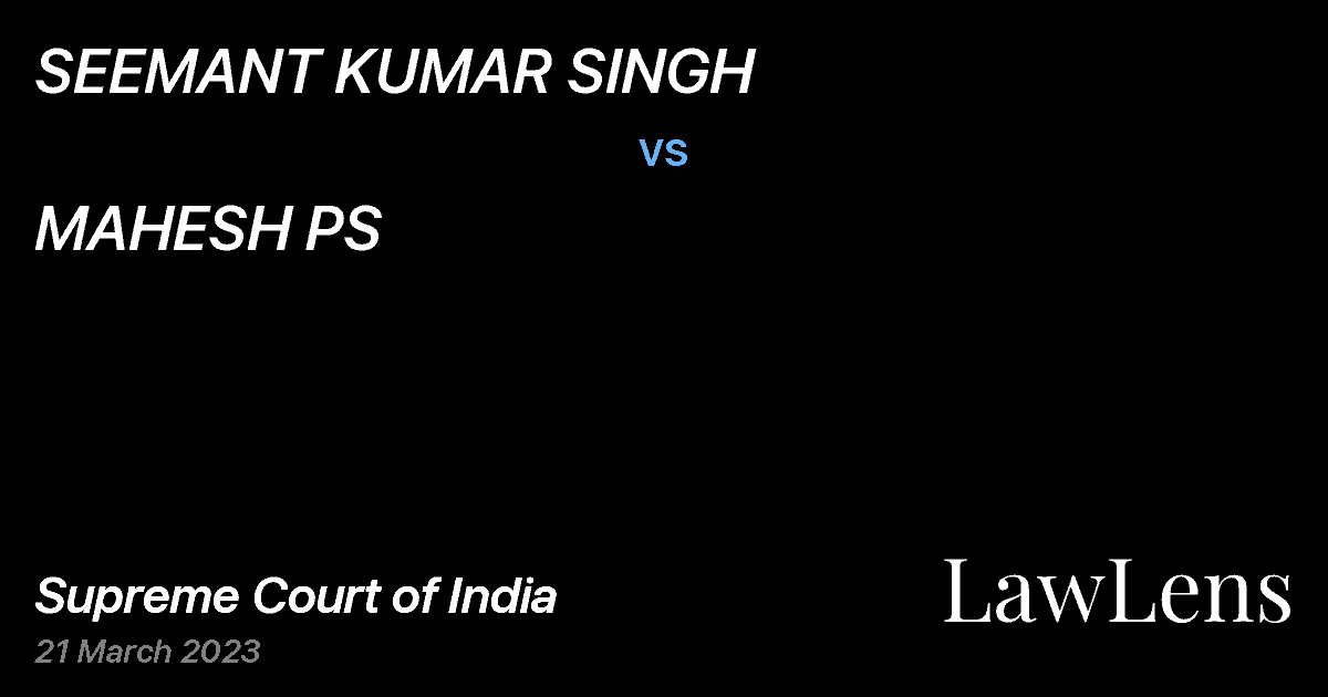 Preview image for SEEMANT KUMAR SINGH vs. MAHESH PS