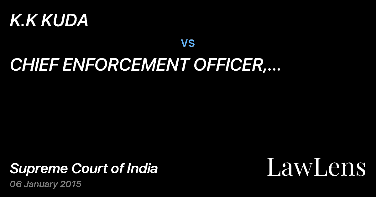 Preview image for K.K KUDA vs. CHIEF ENFORCEMENT OFFICER, ENFORCEMENTDIRECTORATE