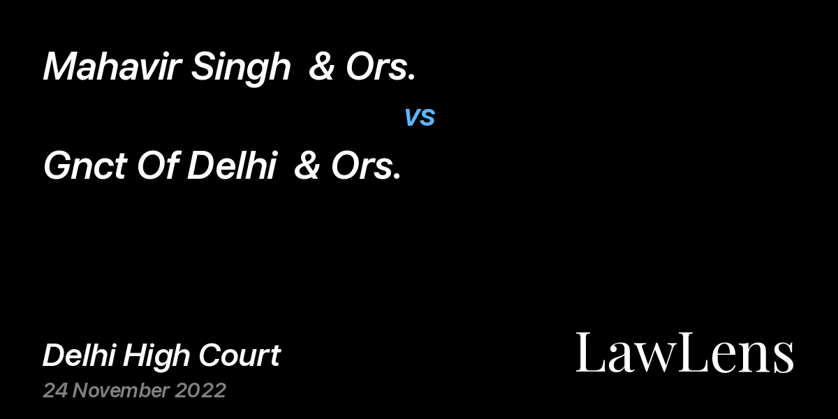 Preview image for Mahavir Singh  & Ors. vs. Gnct Of Delhi  & Ors.