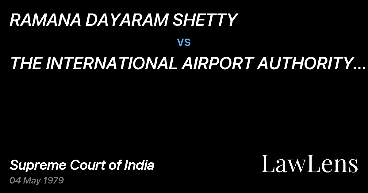 Preview image for RAMANA DAYARAM SHETTY vs. THE INTERNATIONAL AIRPORT AUTHORITY OF INDIA AND ORS.