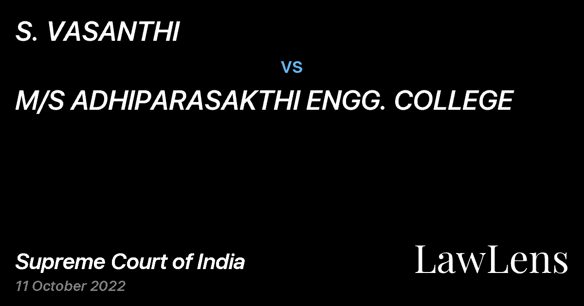 Preview image for S. VASANTHI vs. M/S ADHIPARASAKTHI ENGG. COLLEGE