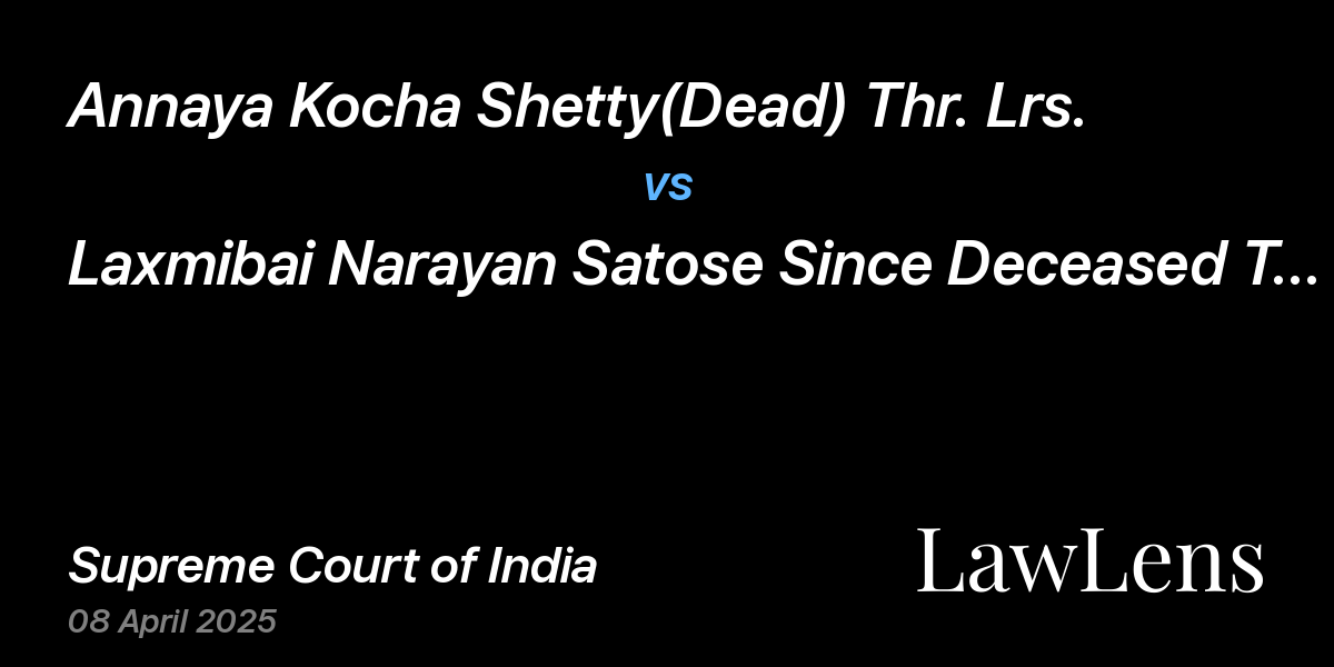 Preview image for Annaya Kocha Shetty(Dead) Thr. Lrs. vs. Laxmibai Narayan Satose Since Deceased Through Lrs
