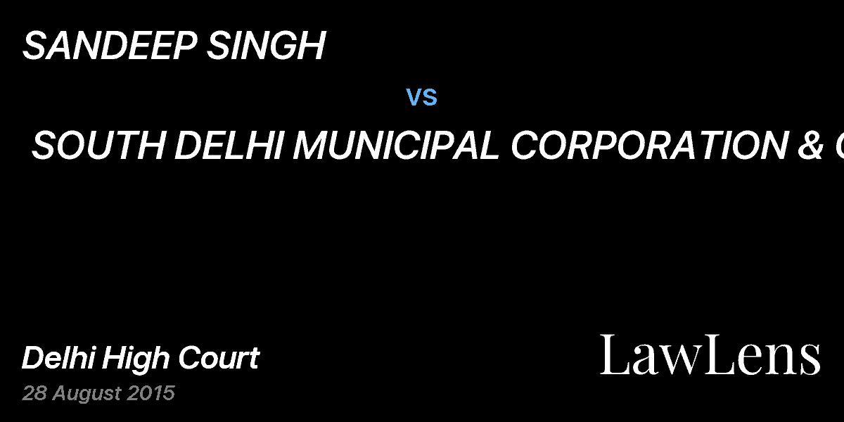 Preview image for SANDEEP SINGH vs. SOUTH DELHI MUNICIPAL CORPORATION & ORS