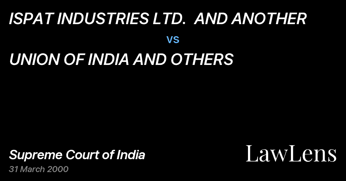 Preview image for ISPAT INDUSTRIES LTD.  AND ANOTHER vs. UNION OF INDIA AND OTHERS