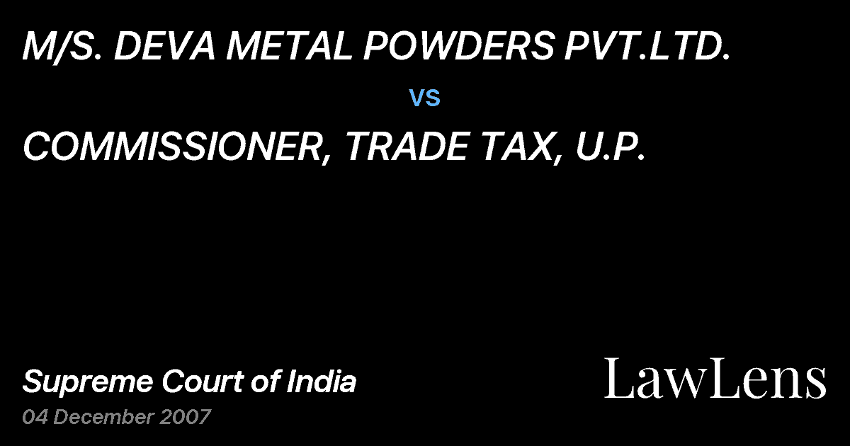 Preview image for M/S. DEVA METAL POWDERS PVT.LTD. vs. COMMISSIONER, TRADE TAX, U.P.