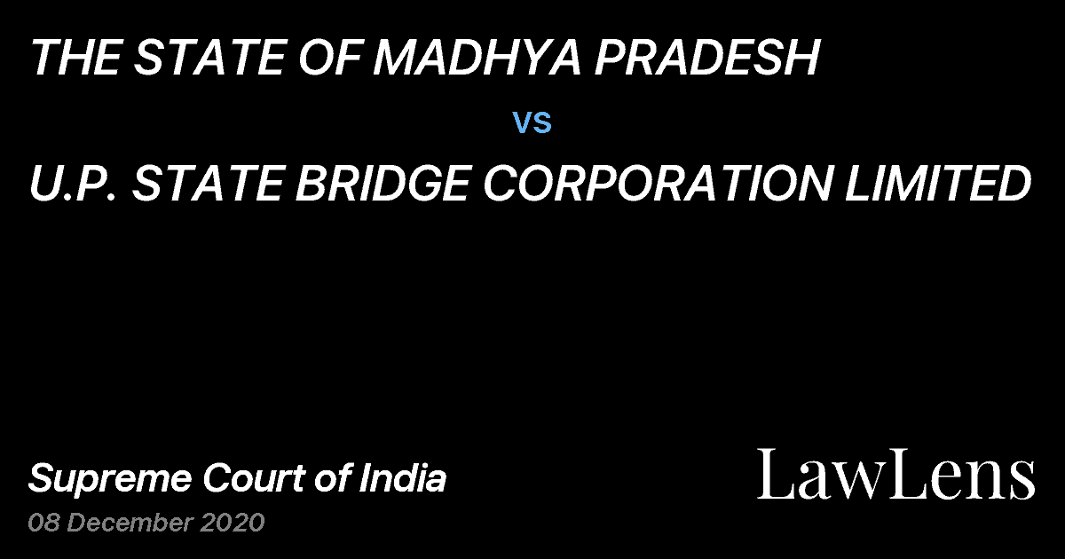 Preview image for THE STATE OF MADHYA PRADESH vs. U.P. STATE BRIDGE CORPORATION LIMITED
