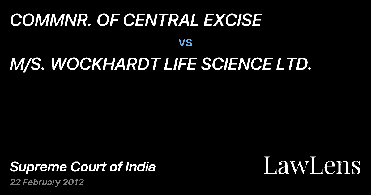 Preview image for COMMNR. OF CENTRAL EXCISE vs. M/S. WOCKHARDT LIFE SCIENCE LTD.