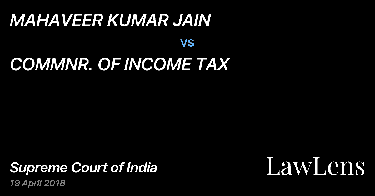Preview image for MAHAVEER KUMAR JAIN vs. COMMNR. OF INCOME TAX