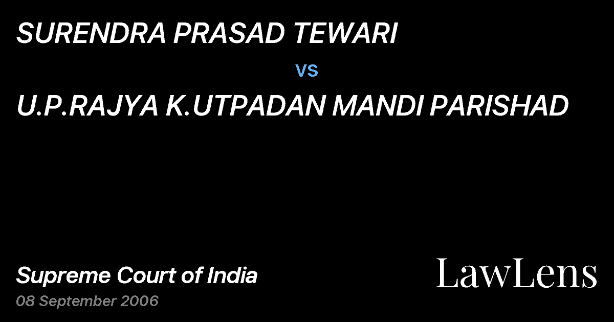 Preview image for SURENDRA PRASAD TEWARI vs. U.P.RAJYA K.UTPADAN MANDI PARISHAD