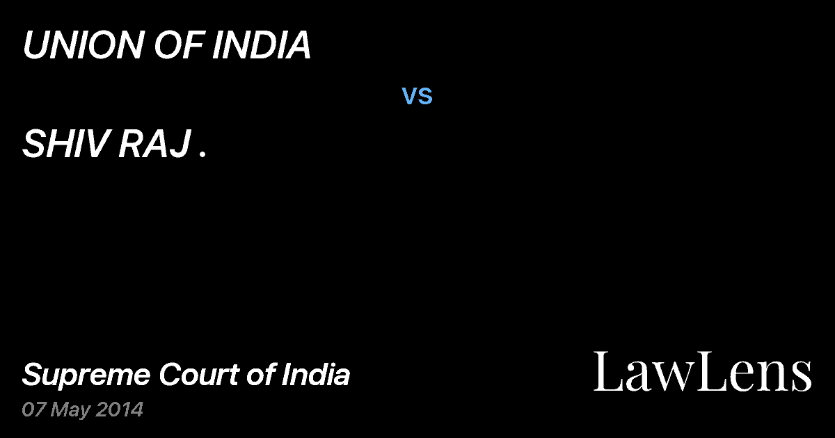 Preview image for UNION OF INDIA vs. SHIV RAJ .