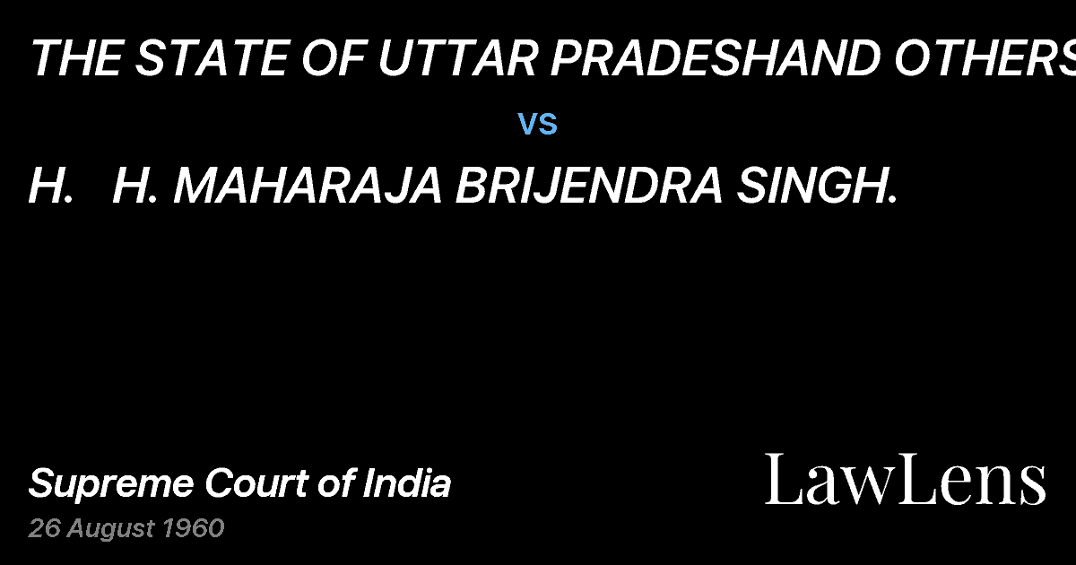 Preview image for THE STATE OF UTTAR PRADESHAND OTHERS vs. H.   H. MAHARAJA BRIJENDRA SINGH.