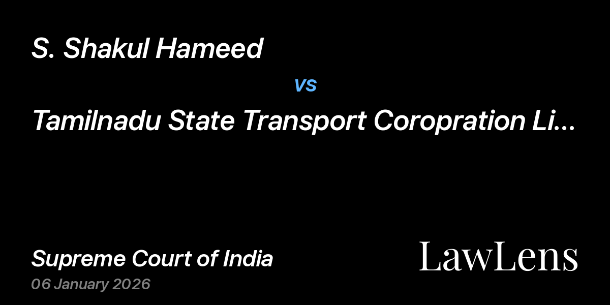 Preview image for S. Shakul Hameed vs. Tamilnadu State Transport Coropration Limited
