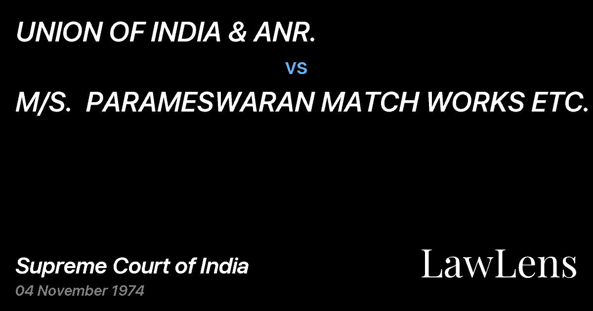 Preview image for UNION OF INDIA & ANR. vs. M/S.  PARAMESWARAN MATCH WORKS ETC.