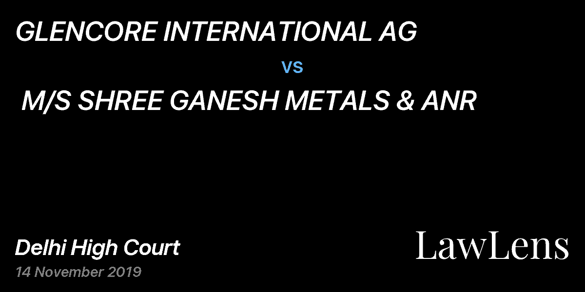 Preview image for GLENCORE INTERNATIONAL AG  vs.  M/S SHREE GANESH METALS & ANR