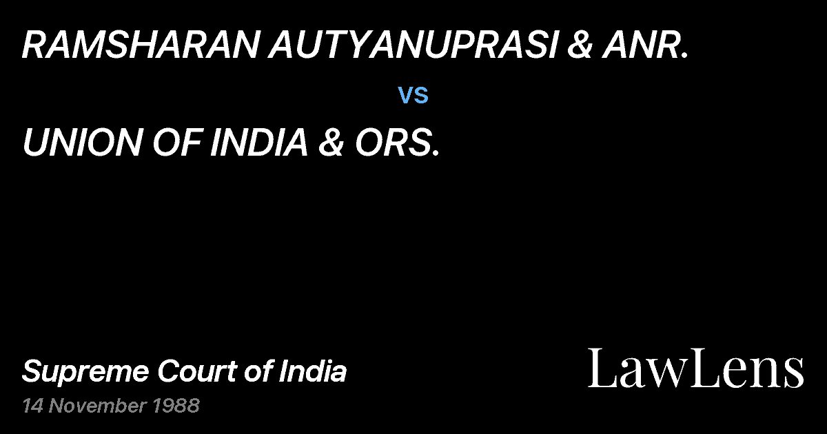 Preview image for RAMSHARAN AUTYANUPRASI & ANR. vs. UNION OF INDIA & ORS.