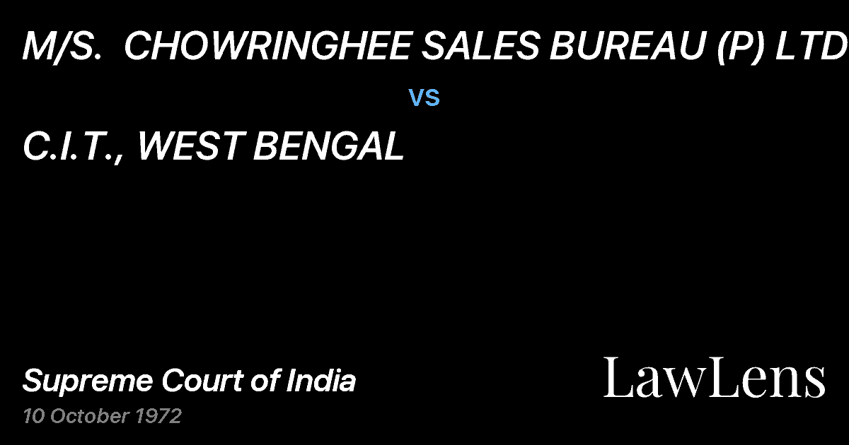 Preview image for M/S.  CHOWRINGHEE SALES BUREAU (P) LTD. vs. C.I.T., WEST BENGAL