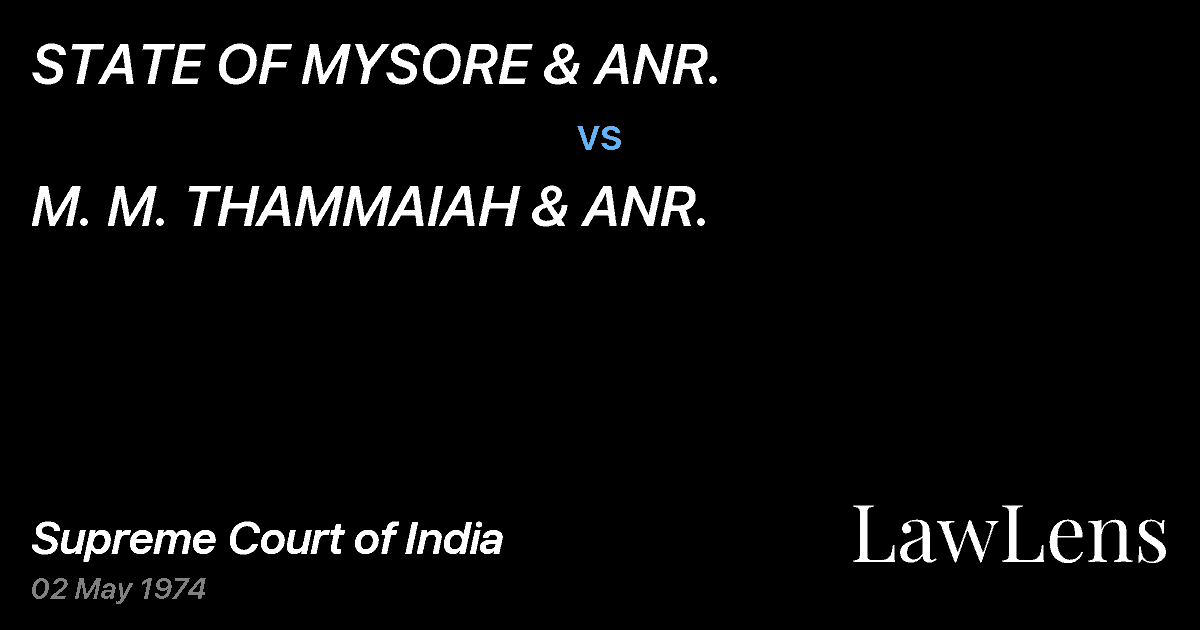 Preview image for STATE OF MYSORE & ANR. vs. M. M. THAMMAIAH & ANR.