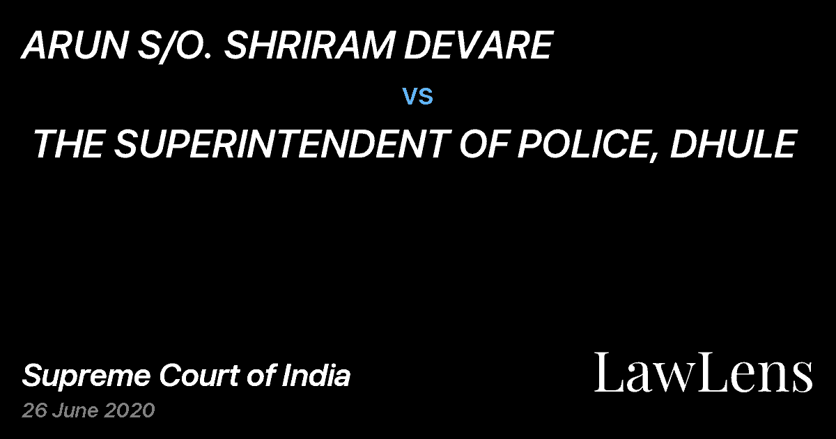 Preview image for ARUN S/O. SHRIRAM DEVARE  vs.  THE SUPERINTENDENT OF POLICE, DHULE