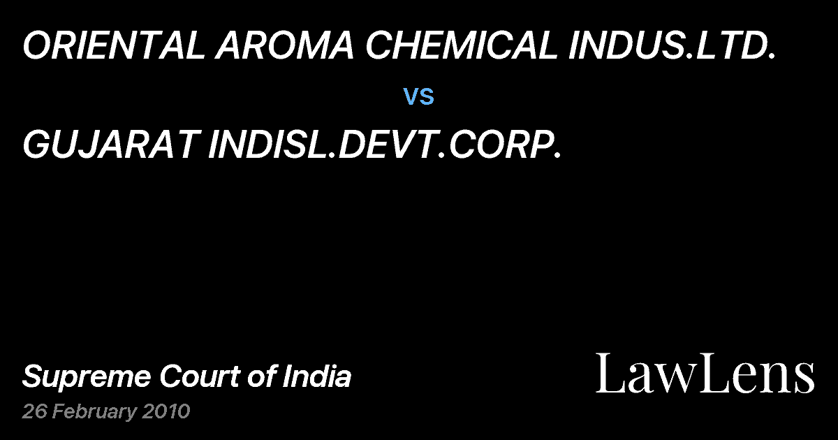 Preview image for ORIENTAL AROMA CHEMICAL INDUS.LTD. vs. GUJARAT INDISL.DEVT.CORP.