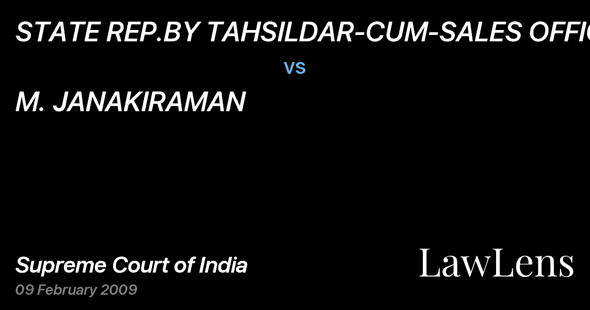 Preview image for STATE REP.BY TAHSILDAR-CUM-SALES OFFICER vs. M. JANAKIRAMAN