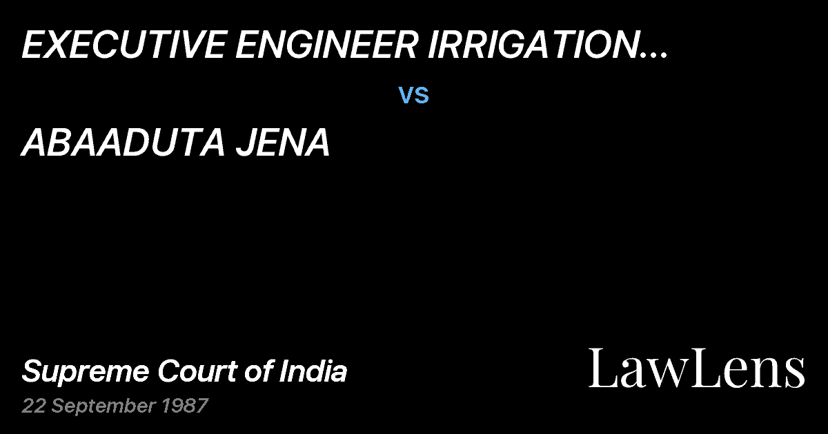 Preview image for EXECUTIVE ENGINEER IRRIGATION GALIMALA & ORS. A vs. ABAADUTA JENA