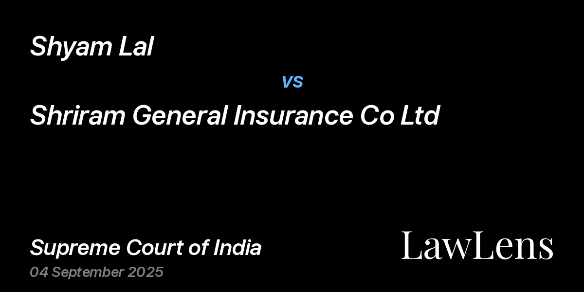 Preview image for Shyam Lal vs. Shriram General Insurance Co Ltd