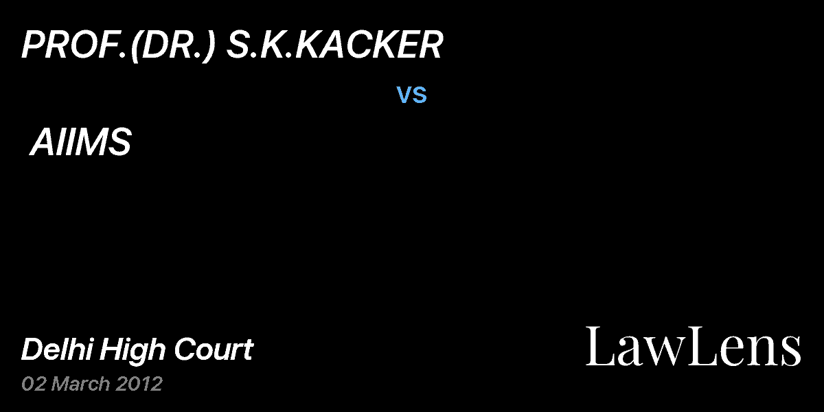 Preview image for PROF.(DR.) S.K.KACKER vs. AIIMS