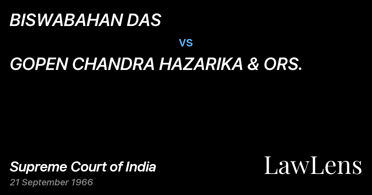 Preview image for BISWABAHAN DAS vs. GOPEN CHANDRA HAZARIKA & ORS.