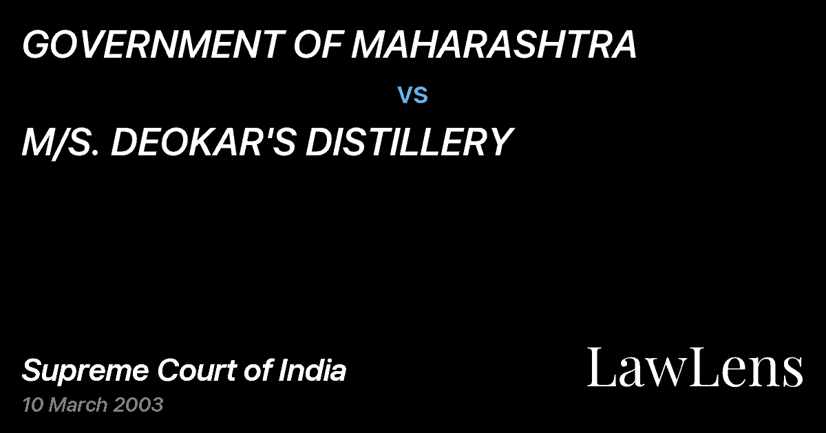 Preview image for GOVERNMENT OF MAHARASHTRA vs. M/S. DEOKAR'S DISTILLERY