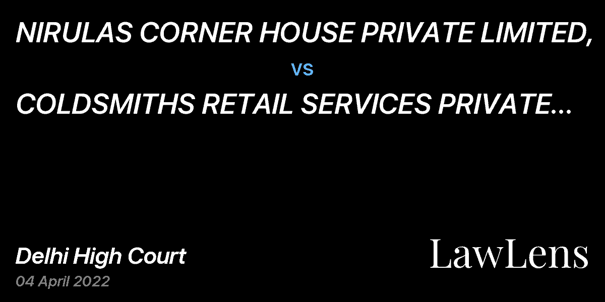 Preview image for NIRULAS CORNER HOUSE PRIVATE LIMITED,  vs.  COLDSMITHS RETAIL SERVICES PRIVATE LIMITED