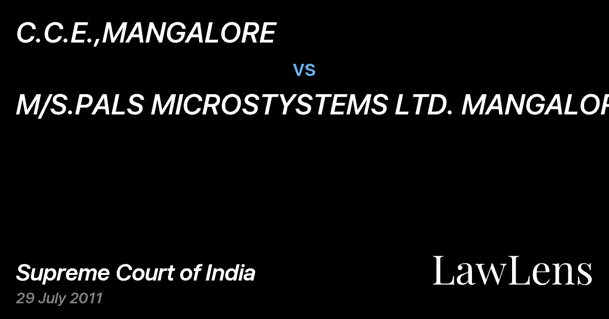 Preview image for C.C.E.,MANGALORE vs. M/S.PALS MICROSTYSTEMS LTD. MANGALORE
