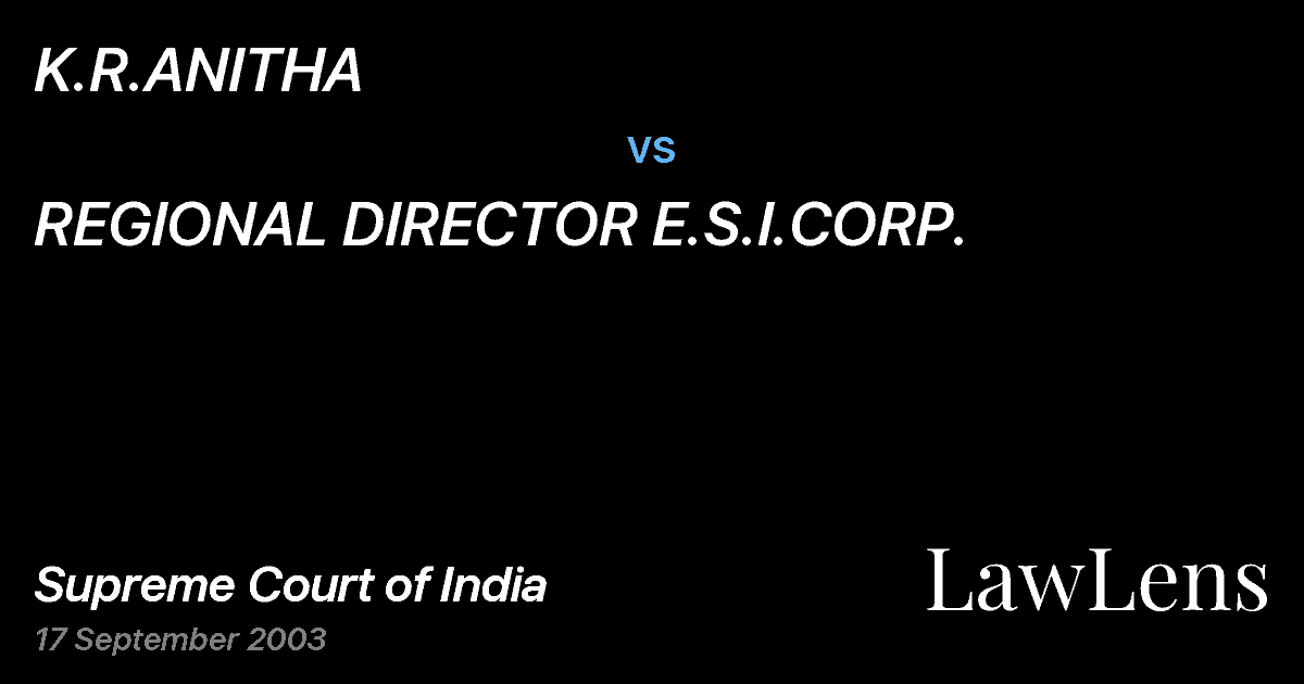 Preview image for K.R.ANITHA vs. REGIONAL DIRECTOR E.S.I.CORP.
