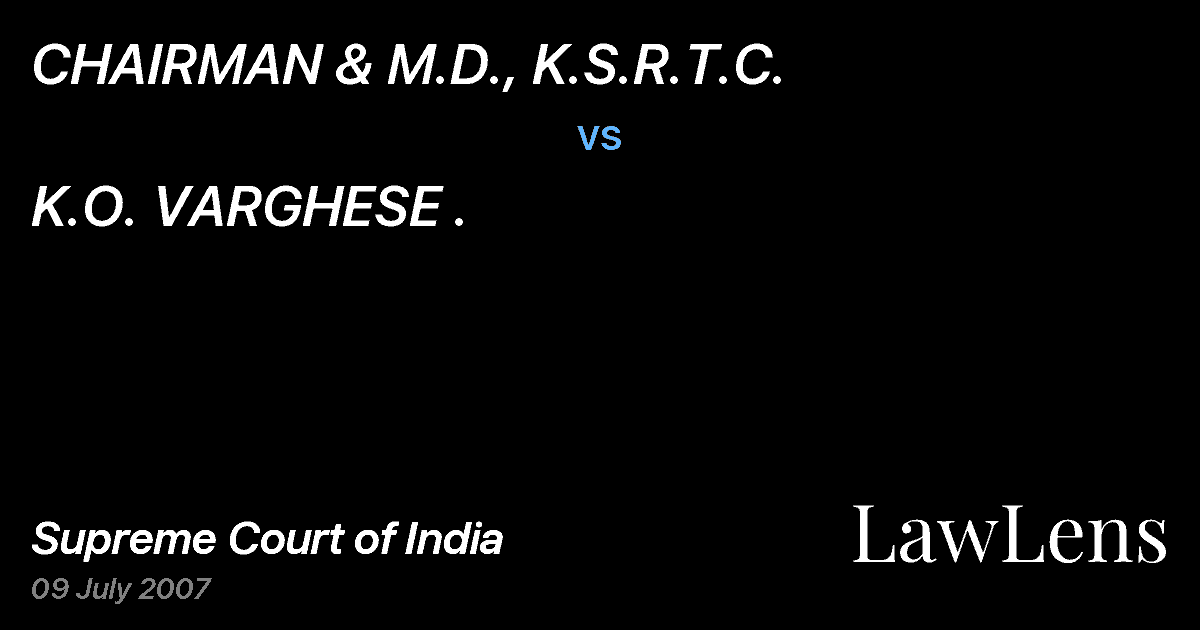 Preview image for CHAIRMAN & M.D., K.S.R.T.C. vs. K.O. VARGHESE .