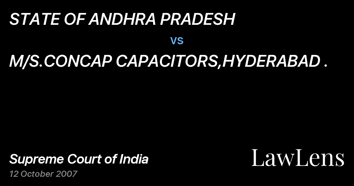 Preview image for STATE OF ANDHRA PRADESH vs. M/S.CONCAP CAPACITORS,HYDERABAD .