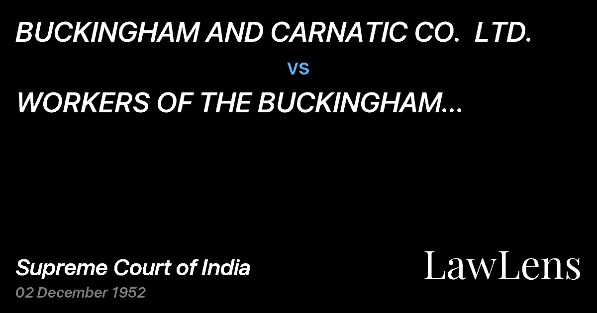 Preview image for BUCKINGHAM AND CARNATIC CO.  LTD. vs. WORKERS OF THE BUCKINGHAM ANDCARNATIC CO.  LTD.