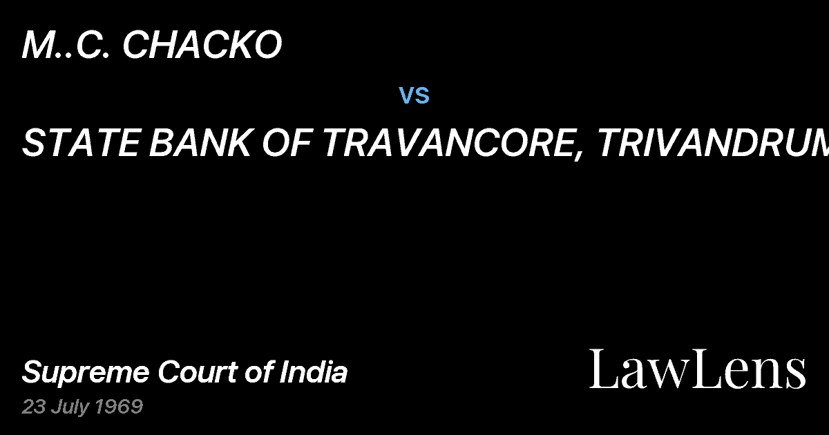 Preview image for M..C. CHACKO vs. STATE BANK OF TRAVANCORE, TRIVANDRUM