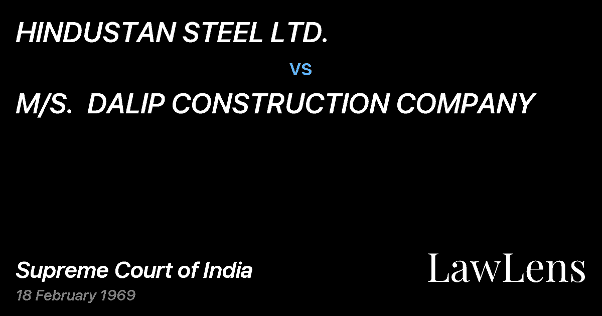 Preview image for HINDUSTAN STEEL LTD. vs. M/S.  DALIP CONSTRUCTION COMPANY
