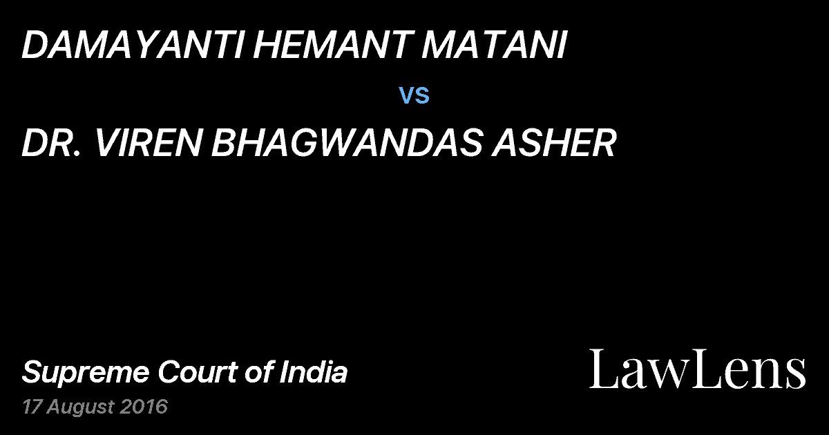 Preview image for DAMAYANTI HEMANT MATANI vs. DR. VIREN BHAGWANDAS ASHER
