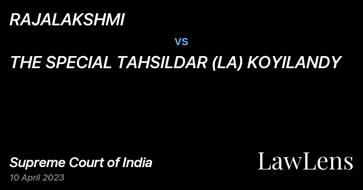Preview image for RAJALAKSHMI vs. THE SPECIAL TAHSILDAR (LA) KOYILANDY