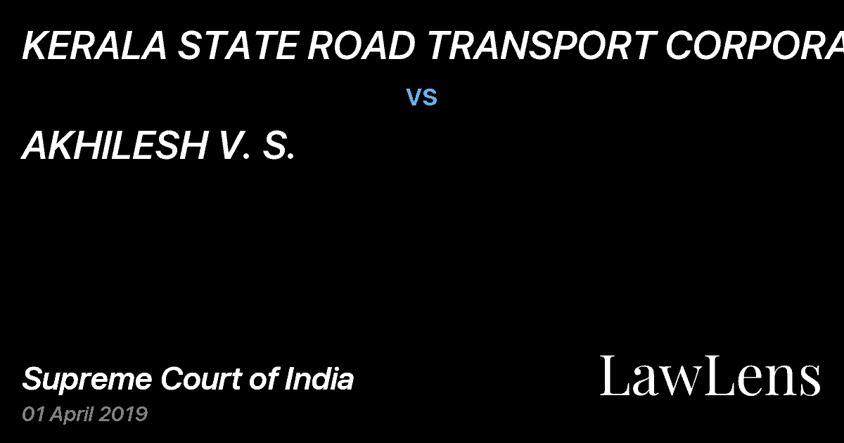 Preview image for KERALA STATE ROAD TRANSPORT CORPORATION vs. AKHILESH V. S.