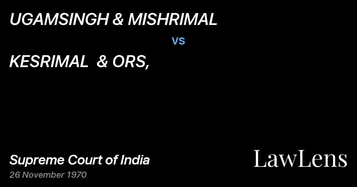 Preview image for UGAMSINGH & MISHRIMAL vs. KESRIMAL  & ORS,